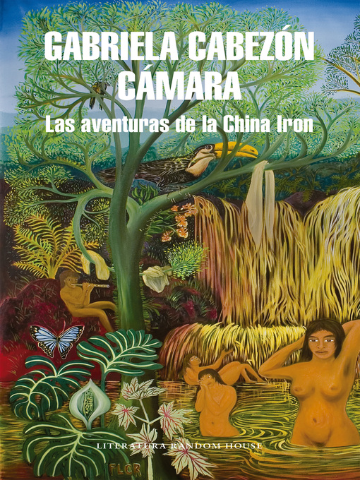 Title details for Las aventuras de la China Iron by Gabriela Cabezón Cámara - Available